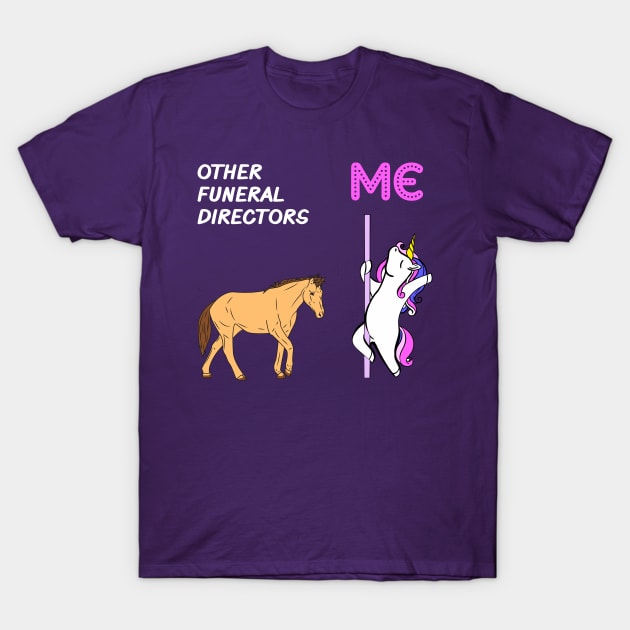 Funeral Director - Unicorn & Horse Design T-Shirt by best-vibes-only